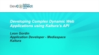 Developing Complex Dynamic Web Applications using Kaltura's API - Case Study